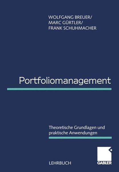 Portfoliomanagement: Theoretische Grundlagen und praktische Anwendungen