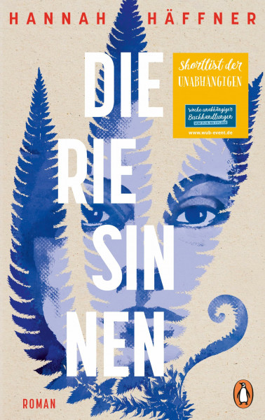 Die Riesinnen: Roman - Shortlist der Unabhängigen 2026 I »Wüst, wild, bewegend und voller Poesie.« DORIS KNECHT
