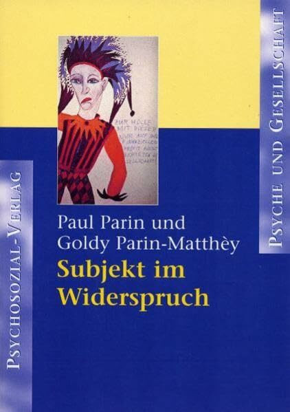 Subjekt im Widerspruch (Psyche und Gesellschaft)