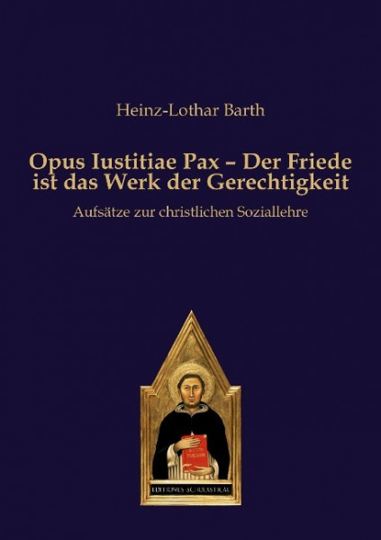Opus Iustitiae Pax - Der Friede ist das Werk der Gerechtigkeit