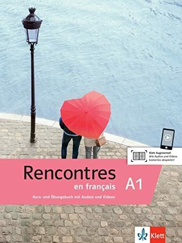Rencontres en français A1: Kurs- und Übungsbuch mit Audios und Videos
