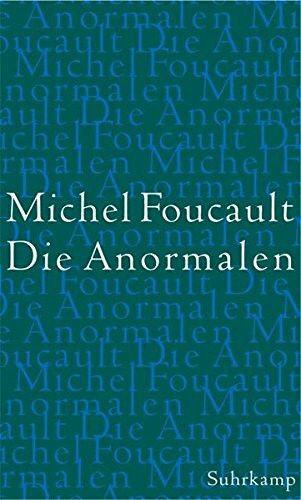 Die Anormalen: Vorlesungen am Collège de France 1974/1975