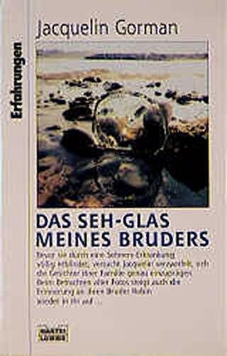Das Seh-Glas meines Bruders (Erfahrungen. Bastei Lübbe Taschenbücher)