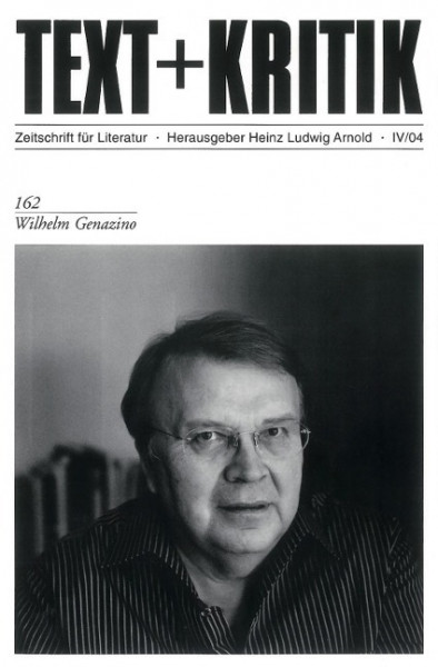 Text+Kritik. Wilhelm Genazino