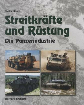 Streitkräfte und Rüstung: Die Panzerindustrie