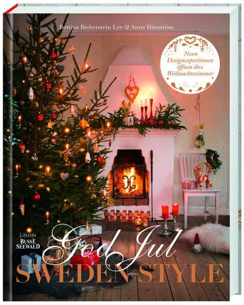 God Jul - Sweden Style: Neun Designexpertinnen öffnen ihre Weihnachtszimmer