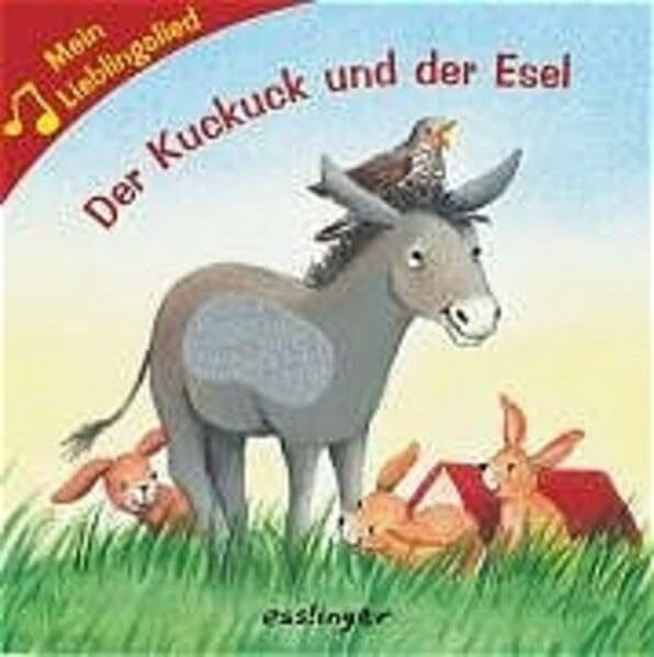 Der Kuckuck und der Esel (Mein Lieblingslied)