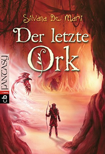 Der letzte Ork (Die Elfensaga, Band 2)