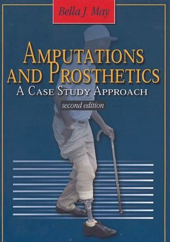 Amputations and Prosthetics: A Case Study Approach
