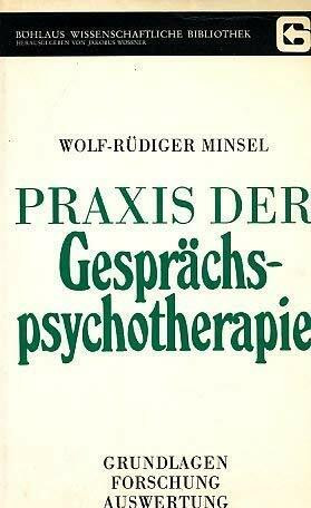 Praxis der Gesprächspsychotherapie: Grundlagen - Forschung - Auswertung