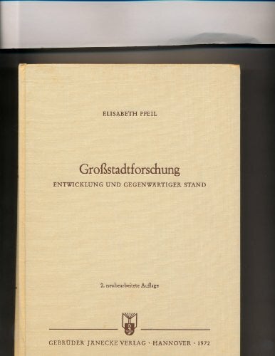 Grossstadtforschung. Entwicklung und gegenwärtiger Stand. Grossstadtforschung. Entwicklung und gegenwärtiger Stand.