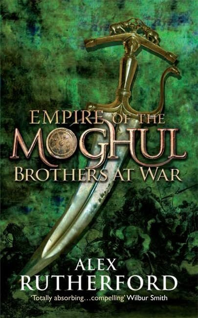 Headline Review Empire Of The Moghul, Brothers At War