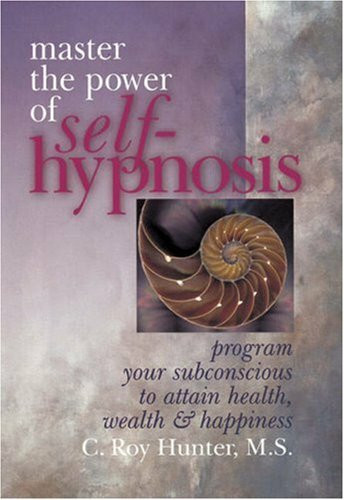 Master the Power of Self-Hypnosis