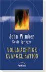 Vollmächtige Evangelisation