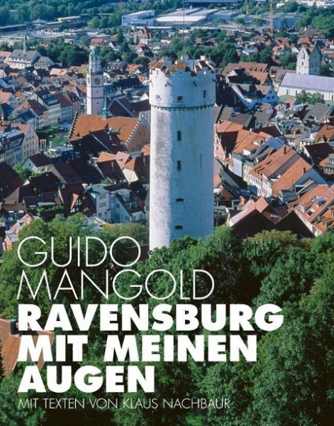 Ravensburg mit meinen Augen