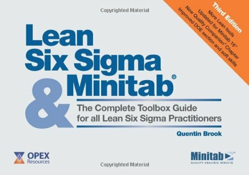 Lean Six Sigma and Minitab: The Complete Toolbox Guide for All Lean Six Sigma Practitioners