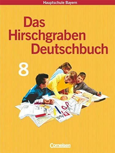 Das Hirschgraben Deutschbuch - Mittelschule Bayern - 8. Jahrgangsstufe: Schulbuch - Für Regelklassen