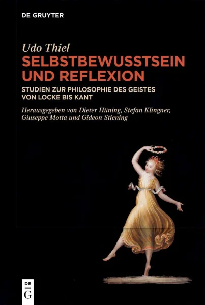 Selbstbewusstsein und Reflexion: Studien zur Philosophie des Geistes von Locke bis Kant