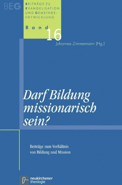 Darf Bildung missionarisch sein?