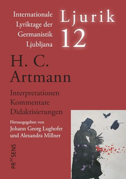 H. C. Artmann: Interpretationen – Kommentare – Didaktisierungen (Ljurik: Internationale Lyriktage der Germanistik Ljubljana)