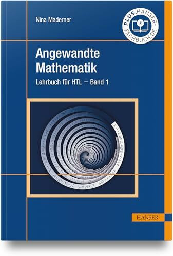 Angewandte Mathematik: Lehrbuch für Höhere Technische Lehranstalten - Band 1
