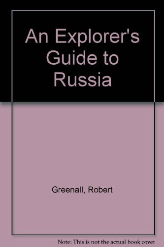 An Explorer's Guide to Russia