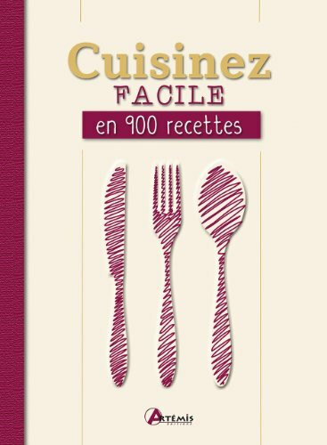 CUISINEZ FACILE EN 900 RECETTES