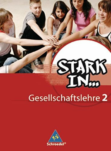 Stark in ... Gesellschaftslehre - Ausgabe 2007: Schülerband 2