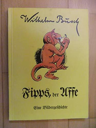 Fipps der Affe. Eine Bildergeschichte