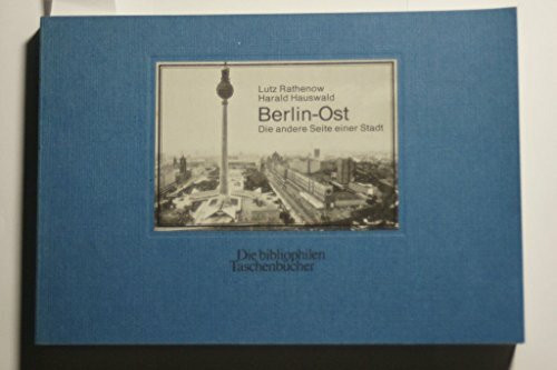 Berlin- Ost. Die andere Seite einer Stadt.