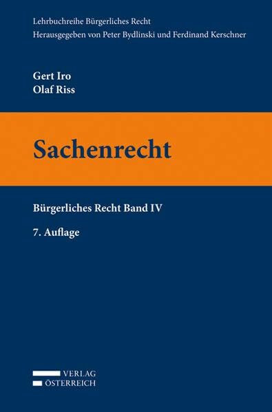 Sachenrecht: Bürgerliches Recht Band IV (Lehrbuchreihe Bürgerliches Recht)