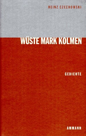 Wüste Mark Kolmen: Gedichte