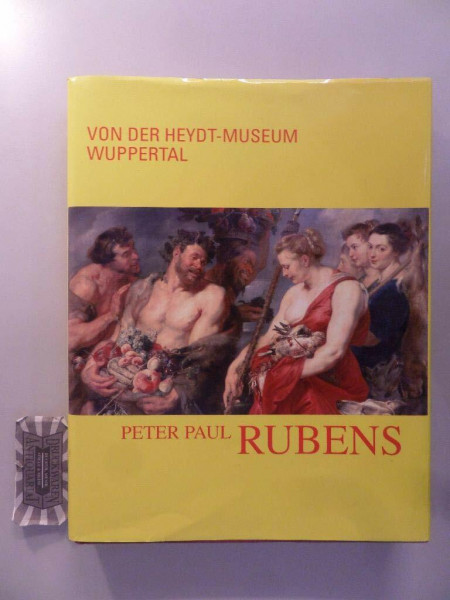 Peter Paul Rubens: Von der Heydt-Museum Wuppertal, 16.10.2012 - 28.2.2013.