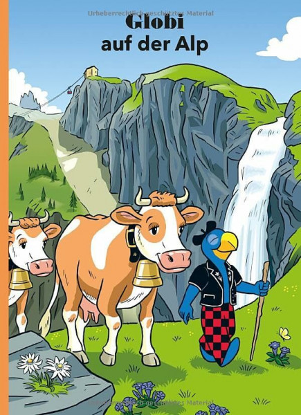 Globi auf der Alp: Band 91 (Globi Klassik)