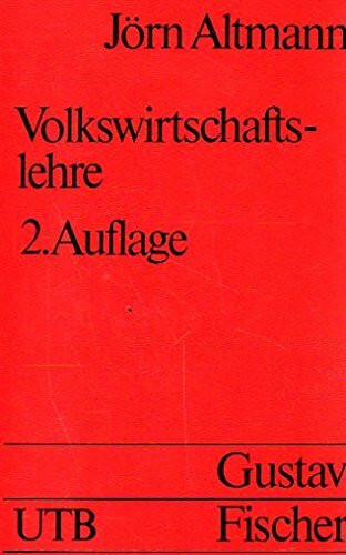 Volkswirtschaftslehre: Einführende Theorie mit praktischen Bezügen (UTB S (Small-Format): Uni-Taschenbücher)