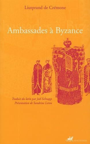 AMBASSADES A BYZANCE