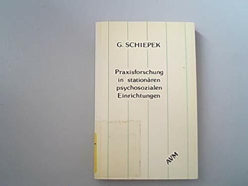 Praxisforschung in stationären psychosozialen Einrichtungen
