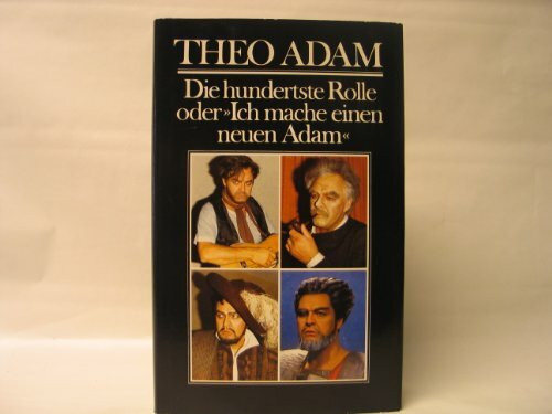 Die hundertste Rolle oder "Ich mache einen neuen Adam"