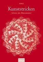 Kunststricken: Schöne alte Blütenmuster