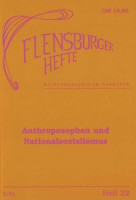 Anthroposophen und Nationalsozialismus (Flensburger Hefte - Buchreihe) Anthroposophen und Nationalsozialismus (Flensburger Hefte - Buchreihe)