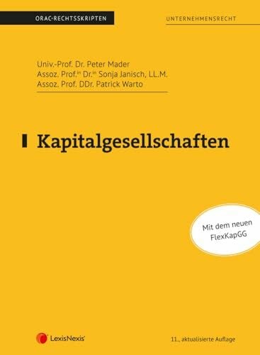 Kapitalgesellschaften (Skriptum) (Skripten)