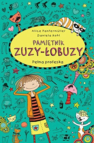 Pamietnik Zuzy-Lobuzy 9 Pelna profeska (PAMIĘTNIK ZUZY-ŁOBUZY)