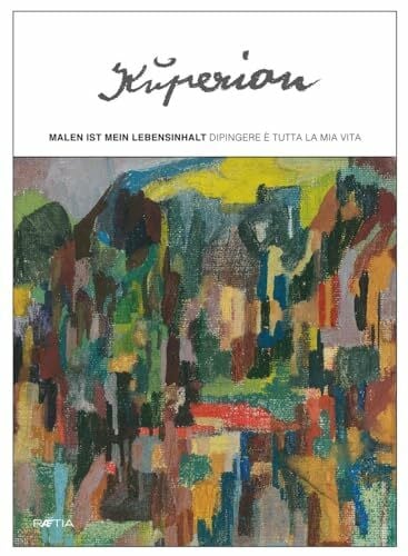 Kuperion: Malen ist mein Lebensinhalt / Dipingere è tutta la mia vita