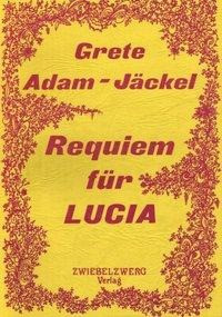 Requiem für Lucia