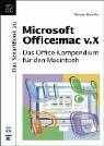 Microsoft Office: mac v.X - Das Office-Kompendium für den Macintosh