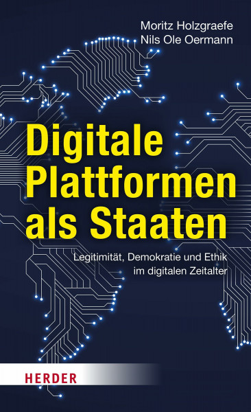 Digitale Plattformen als Staaten: Legitimität, Demokratie und Ethik im digitalen Zeitalter