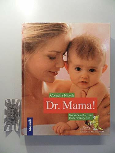 Dr. Mama: Das andere Buch der Kinderkrankheiten