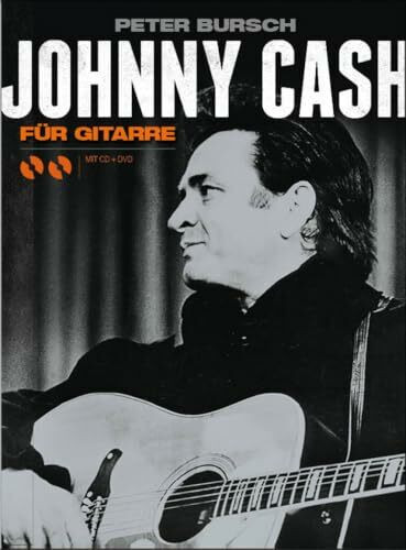 Johnny Cash für Gitarre | Songbook mit 20 klassischen Songs für Anfänger | TAB + Akkorde | Inklusive CD/DVD | Country-Liederbuch | Notenbuch für Gitarrenstunden und Techniken: German Edition