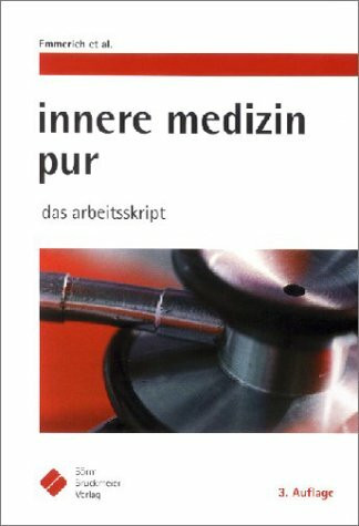 Innere Medizin pur. Das Arbeitsskript