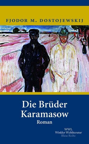 Die Brüder Karamasow: Roman (Artemis & Winkler - Blaue Reihe)
